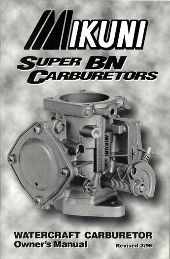 Mikuni Super Bn carburetor owners manual cover, fuel system and intake guide for Mikuni motorcycle carburetors, model 13-9998