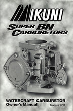 Load image into Gallery viewer, Mikuni Super Bn carburetor owners manual cover, fuel system and intake guide for Mikuni motorcycle carburetors, model 13-9998