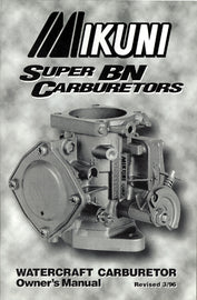 Mikuni Super Bn carburetor owners manual cover, fuel system and intake guide for Mikuni motorcycle carburetors, model 13-9998